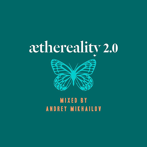 Cover for Andrey Mikhailov - Aethereality 2.0 - 2016