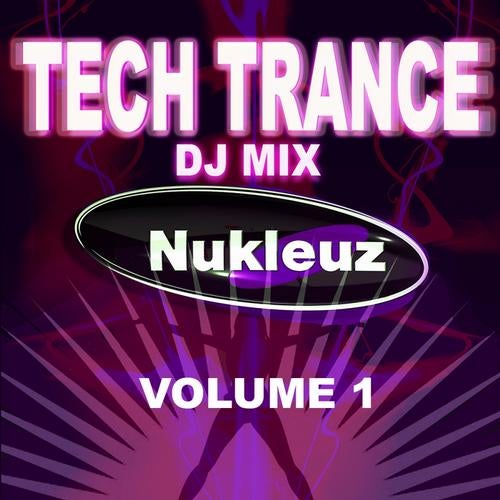 Cover for Nukleuz DJs - Tech Trance - DJ Mix Vol. 1 - 2009