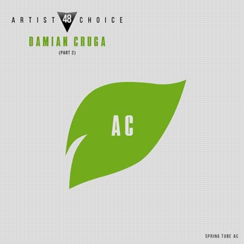 Cover for Spring Tube - Artist Choice 048 - Part 2 - Damian Cruga - 2017