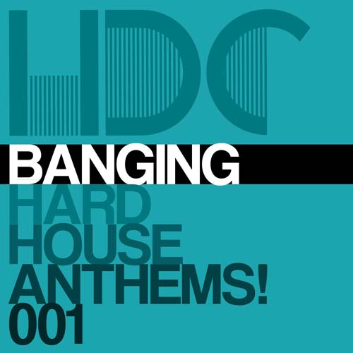 Cover for Banging Hard House Anthems Vol. 1 - 2021