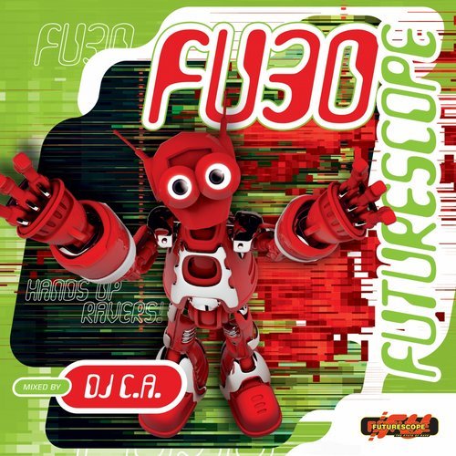 Cover for DJ C.A. - Futurescope 30 - Hands Up Ravers! - 2017