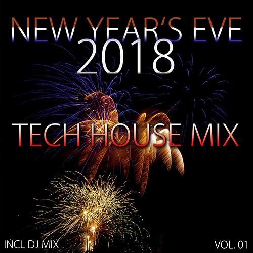 Cover for Deep Dreamer - New Year's Eve 2018 - Tech House Mix Vol. 1 - 2017