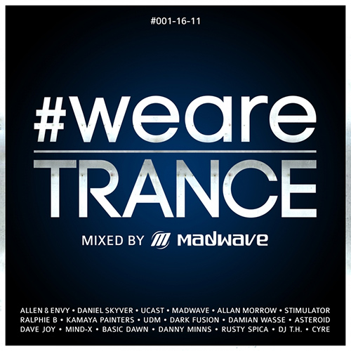 Cover for Madwave - #WeAreTrance #001-16-11 - 2016