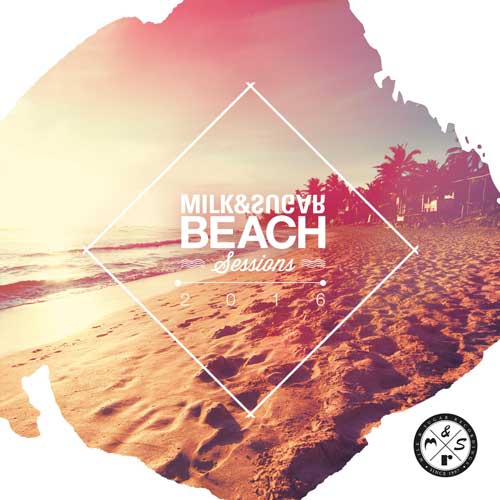 Cover for Milk & Sugar - Beach Sessions 2016 - 2016