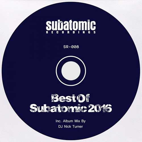 Cover for Nick Turner - Best Of Subatomic 2016 - 2016