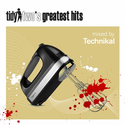 Cover for Technikal - Tidy Two's Greatest Hits - 2014